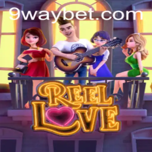 Exploring the World of ReelLove: A Waybet Gaming Adventure